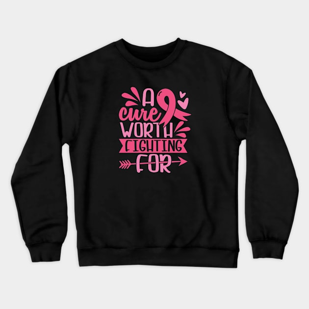 A cure worth fighting for Crewneck Sweatshirt by Cancer aware tees